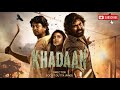 Khadaan Full Movie Dev Idhika Jisshu Soojit Sujan Mukherjee Sneha Bose
