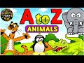 A To Z Animals Name English Alphabet A To Z Wild Animals WATRstar