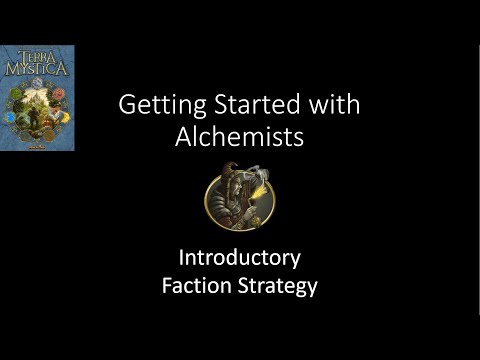 Alchemists - Introductory Faction Strategy - Terra Mystica