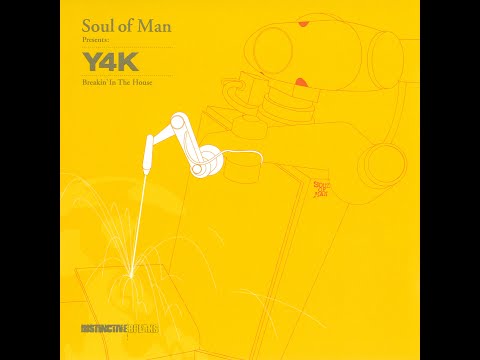 Soul of Man - Y4K Breakin' In The House (Vol. 10) [FULL MIX]