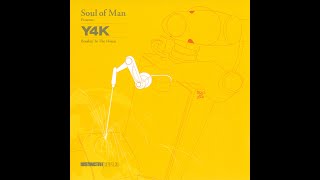 Soul of Man - Y4K Breakin' In The House (Vol. 10) [FULL MIX]