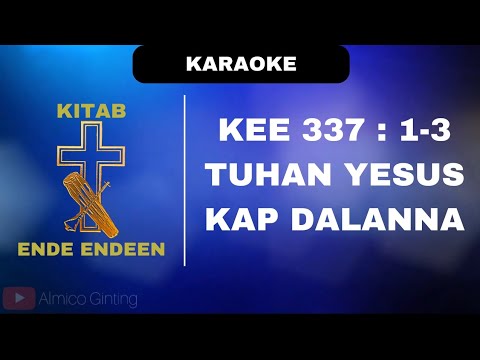 KEE GBKP 337 : 1 - 3 " TUHAN YESUS KAP DALANNA " ( KARAOKE + LIRIK )