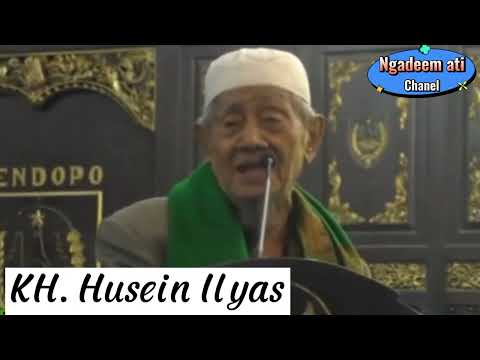KH. Husein Ilyas..# Wong Lanang bojo 4 kui netepi wajibb