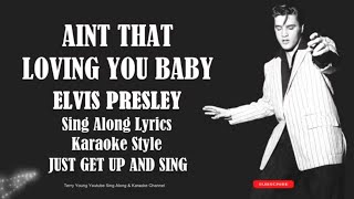 Elvis Presley Ain&#39;t That Loving You Baby (HD) Sing Along Lyrics