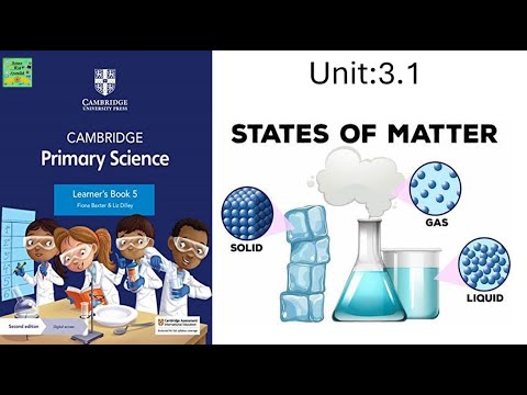 Cambridge Primary Science stage 5|States of Matter|Unit:3.1| Learners book