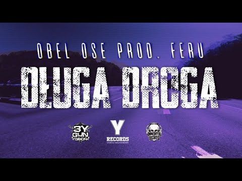 OBEL OSE- Długa droga prod. Feru