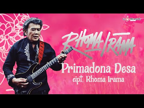Rhoma Irama - Primadona Desa (Official Lyric Video)