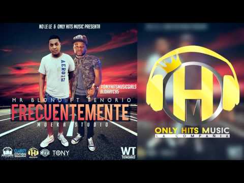 Mr Blond Ft Tenorio - Frecuentemente (Prod. Mueka Studio)