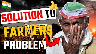 Farmers Protest: Problems and Solutions  Why Farme