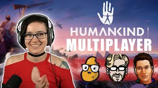 Humankind Multiplayer with PotatoMcWhiskey, TheGameMechanic and GamerZakh