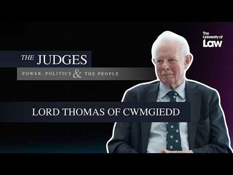 The Judges: Power, Politics and the People - Episode 4 - Lord Thomas