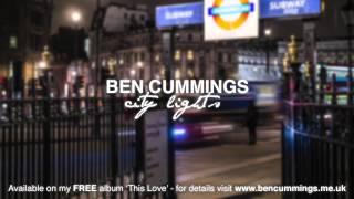 City Lights - Original Song - Ben Cummings