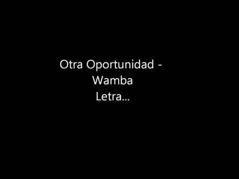 Otra Oportunidad Wamba - Letra