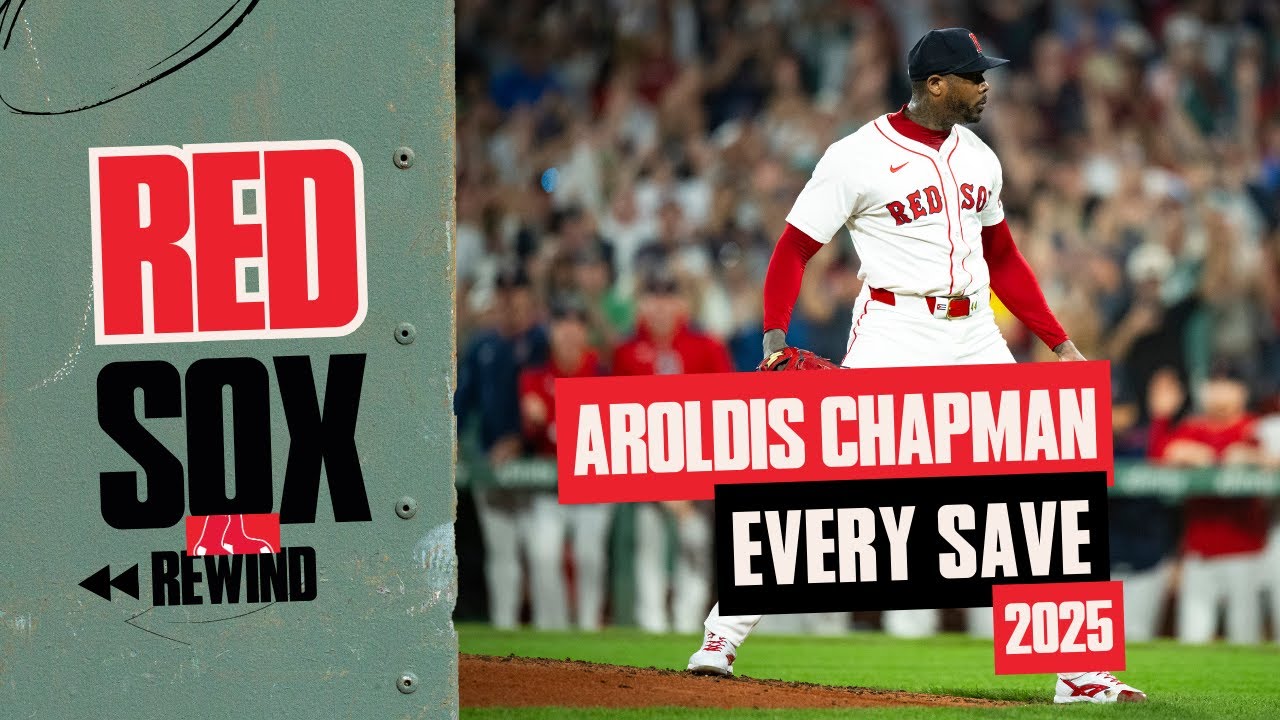 EVERY Aroldis Chapman Save from the 2025 Season | Red Sox Rewind