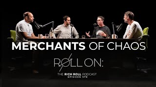 Merchants of Chaos | Rich Roll Podcast