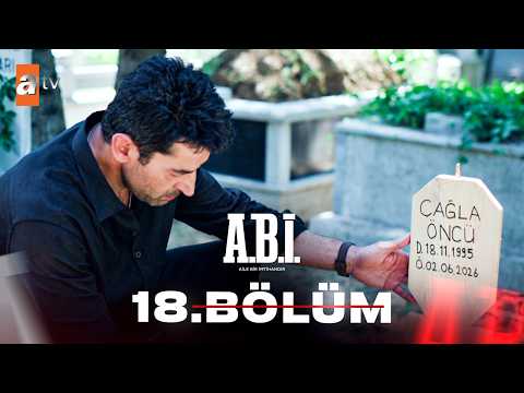 A.B.İ. 18. Bölüm (SEZON FİNALİ) @atvturkiye