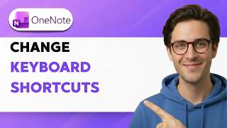 How to Change OneNote Keyboard Shortcuts [2026 Full Guide]