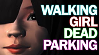 Walking Girl: Dead Parking | Overpowered Party