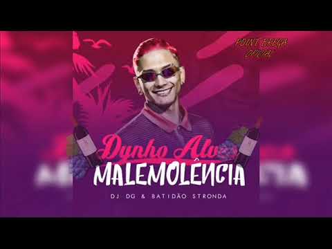 DYNHO ALVES - MALEMOLÊNCIA - AUDIO OFICIAL 2019 ( DG E BATIDÃO EXTRONDA )