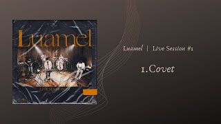 【韓繁中字】LUAMEL ( 루아멜 ) - Covet [ Live Session #1 ]