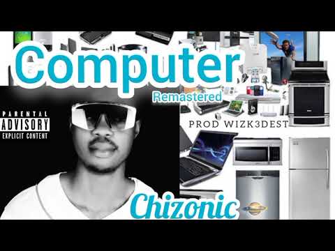 Chizonic - Computer Remastered (Music Audio)
