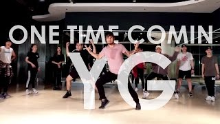One Time Comin - YG | Choreography BEAM |