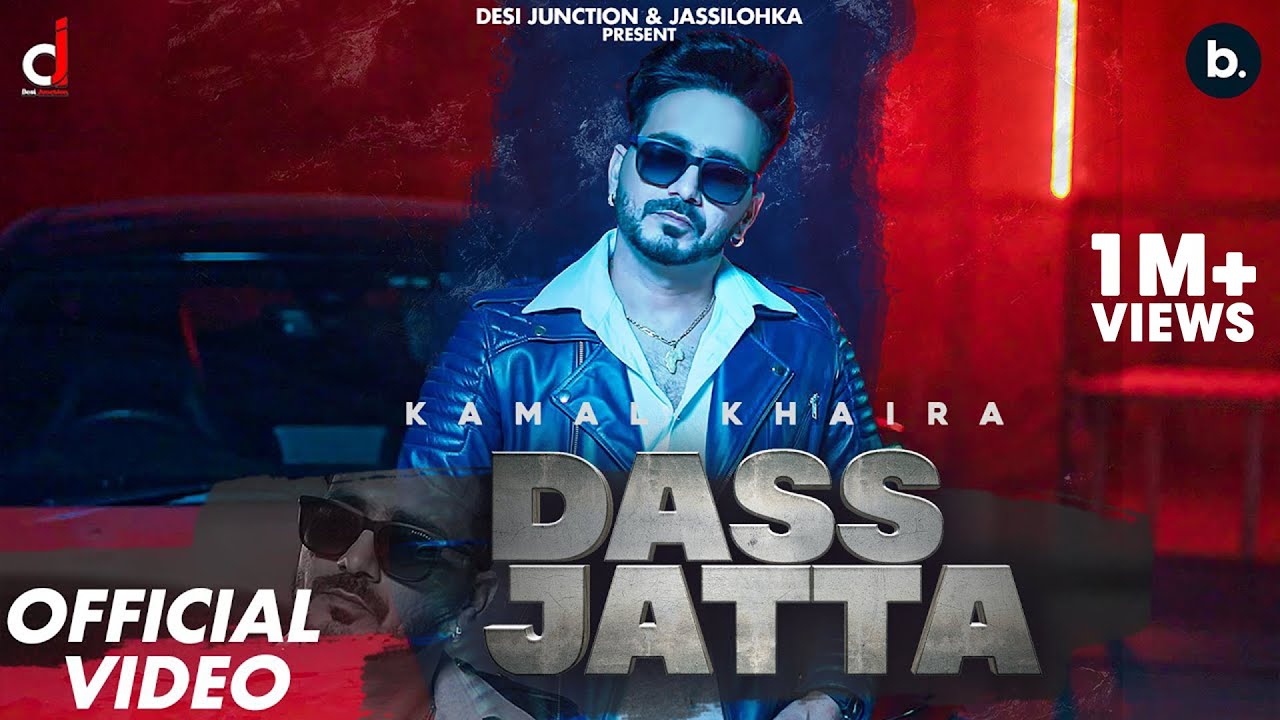 Dass Jatta song lyrics in Hindi , Kamal Khaira best 2022 Dass Jatta song lyrics in Hindi – Kamal Khaira, Gurlez Akhtar best 2022
