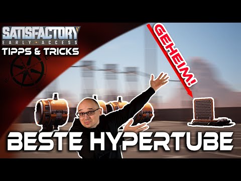 Satisfactory Trick: Schnelles Reisen mit Hypertubes!