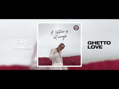 G.D.S - GHETTO LUV [Feat. Camidoh] (Official Audio)
