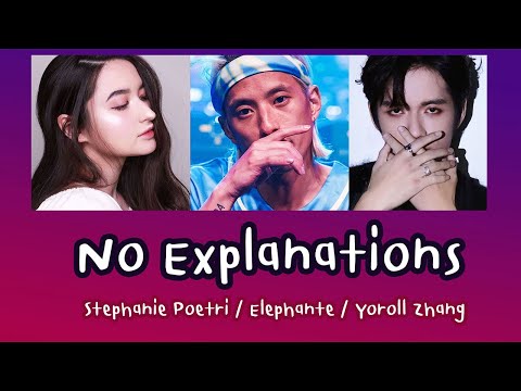[THAISUB/ENGSUB] ไม่มีคำอธิบายใดๆ《No Explanations》- Stephanie Poetri /Elephante /ZhangYanqi #张颜齐 💌💑