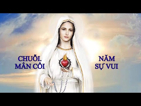 Chuỗi Kinh Mân Côi - NĂM SỰ VUI