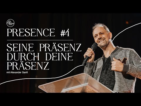 26.02. | SEINE PRÄSENZ DURCH DEINE PRÄSENZ - PRESENCE #4 | ALEXANDER SANFT