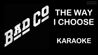 Download lagu Bad Company | The Way I Choose | Karaoke mp3 Download lagu Bad Company | The Way I Choose | Karaoke mp3