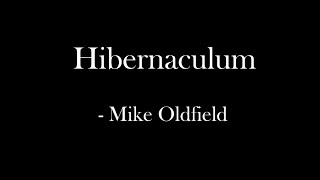 Hibernaculum - Mike Oldfield