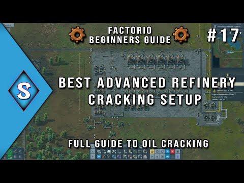 2021 Factorio Beginner's Guide - Ep 17: Best Advanced Refinery Cracking Setup