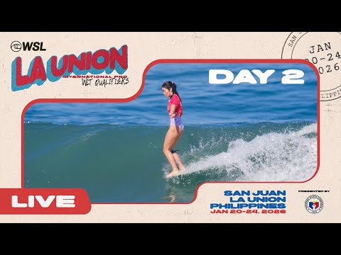 La Union International Pro WLT Qualifier 2026 - Day 2