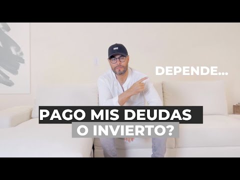 INVIERTO O PAGO MIS DEUDAS?