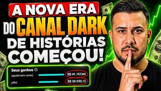 A Nova Era do Canal Dark de Histórias Emocionantes no YouTube Começou! (NÃO FIQUE PARA TRÁS)