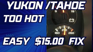 ✨ GMC YUKON/Chevy Tahoe - Radiator  OVERHEATING  -  EASY 15 DOLLAR FIX ✨