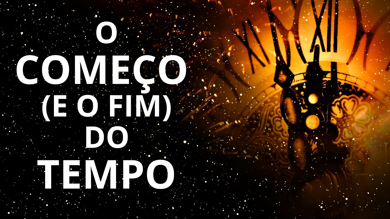 Por Que o Tempo Começou?