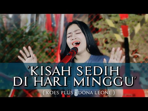 KISAH SEDIH DI HARI MINGGU - DONA LEONE | Woww VIRAL Suara Menggelegar Lady Rocker | SLOW ROCK