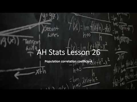 Population Correlation Coefficient  - Advanced Higher Statistics Lesson 26
