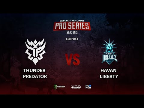 Thunder Predator vs Havan Liberty, BTS Pro Series Season 3: Americas, bo2, game 2 [4ce]