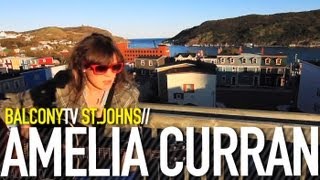 AMELIA CURRAN - BLACK BIRD ON FIRE (BalconyTV)