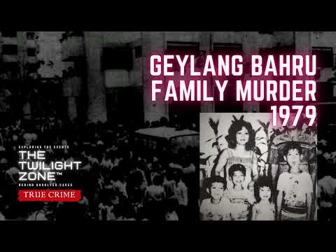 The Tragic Geylang Bahru Family Murder • The Twilight Zone: True Crimes