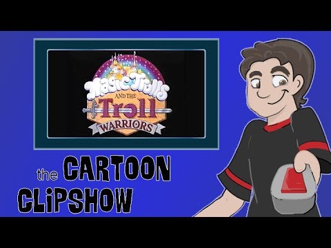 Cartoon Clipshow: 91 - Magic Trolls And The Troll Warriors