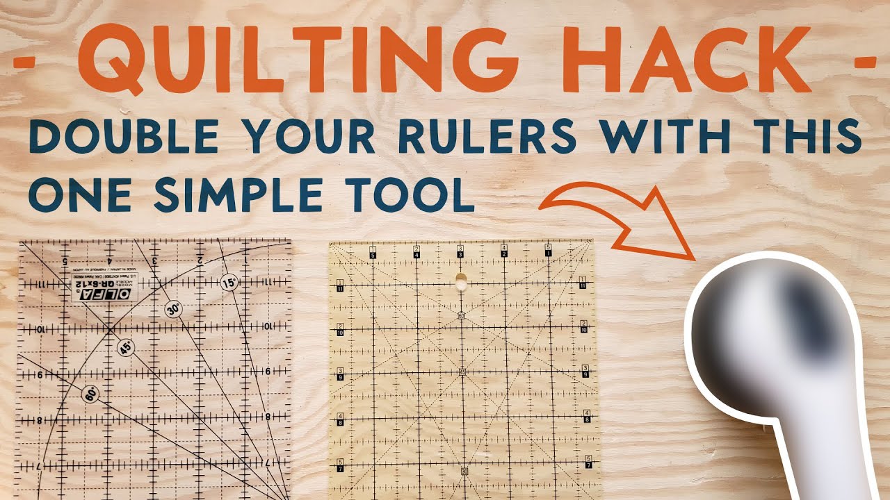 Quilting Hack - Double Your Ruler Collection with One Simple Tool!