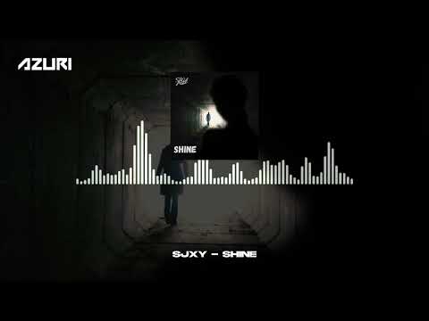 Sjxy - Shine (Official Audio)