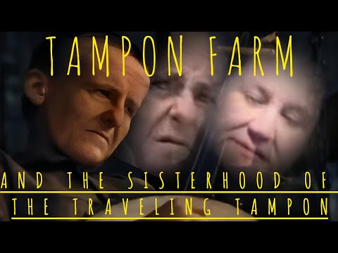 Tampon Farm “Village Whore HillBilly” & The Sisterhood of The Traveling Tampon ROUGH DRAFT