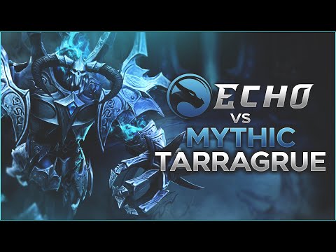 The Tarragrue Mythic Vs Echo (Scripe POV)